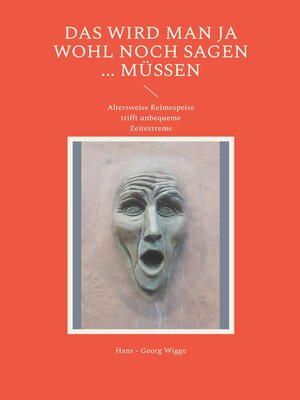 cover image of Das wird man ja wohl noch sagen ... müssen